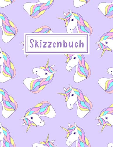Skizzenbuch für Kinder: Notizbuch zum Zeichnen, Schreiben, Malen und Skizzieren A4 120 leere Seiten (Skizzenbuch mit Einhorn)