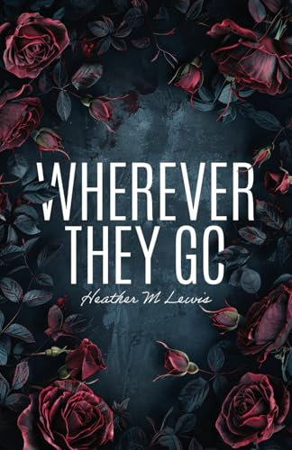 Wherever They Go