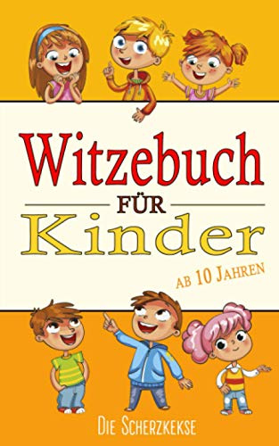 Witzebuch für Kinder (ab 10 Jahren)