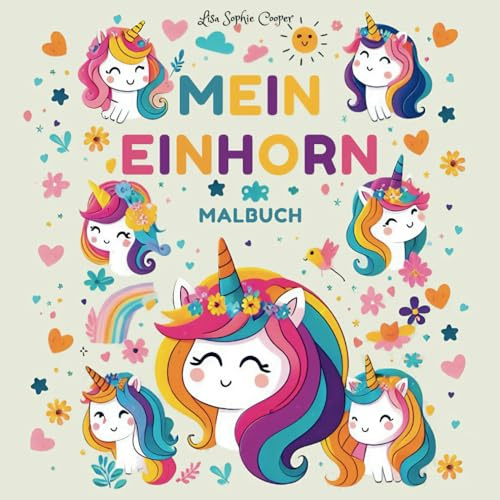 Mein Einhorn Malbuch: Eine magische Reise zum Ausmalen