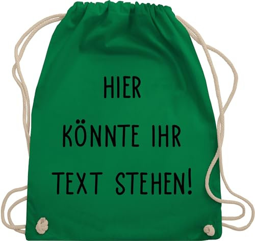 Turnbeutel Rucksack - Aufdruck selbst gestalten - Hier könnte ihr Text stehen I Eigener Text I Wunschtext I Custom Text - Unisize - Grün - beutel wechselkleidung personalisierte zum bedrucken