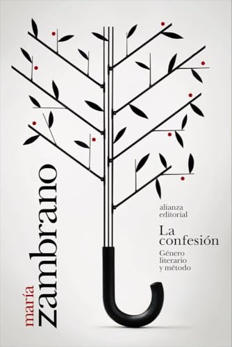 La confesión. Género literario y método (El libro de bolsillo - Bibliotecas de autor - Biblioteca Zambrano)