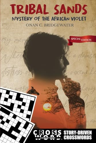 Tribal Sands: Mystery of the African Violet: Crosswords Version