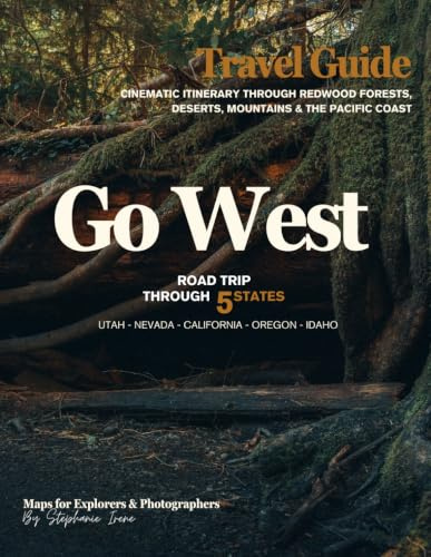 Go West Travel Guide: A Cinematic Roadtrip Through 5 Western States