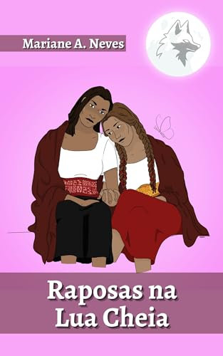 Raposas na Lua Cheia (Portuguese Edition)