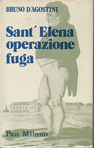 Sant'Elena operazione fuga