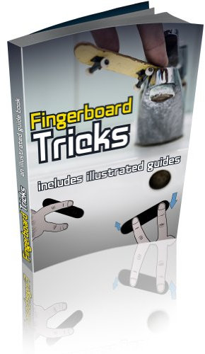 Fingerboard Tricks Made Easy- A complete guide to mastering (English Edition)