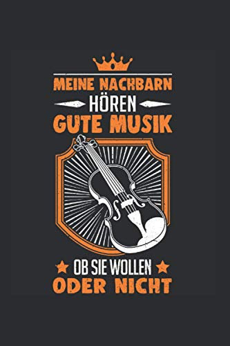 Geigenspieler Notizbuch: Geige Nachbar Violine Violinist Geiger / 6x9 Zoll / 120 leere Notenblätter Seiten