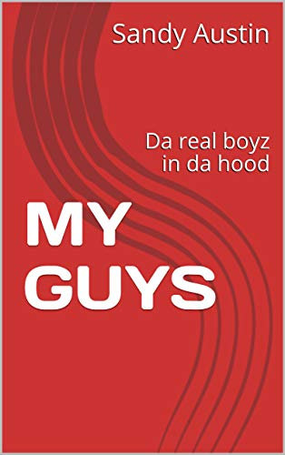 MY GUYS: Da real boyz in da hood (English Edition)