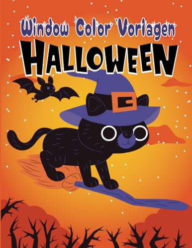 Window Color Vorlagen Halloween: Gestaltete und Abwechslungsreiche Halloween motive für Mädchen und Jungen | Fensterbilder Wiederverwendbare Für Kinder ab 5 Jahren und Erwachsene.