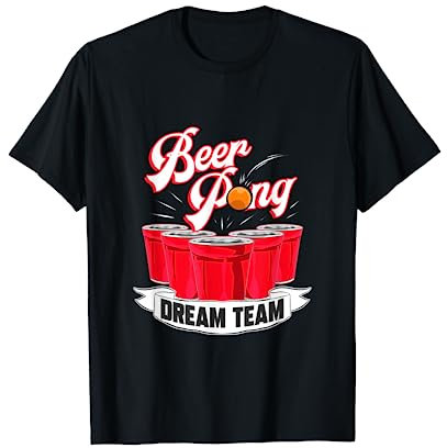Bier Pong Dream Team Beerpong Party Student Trinkspiel T-Shirt