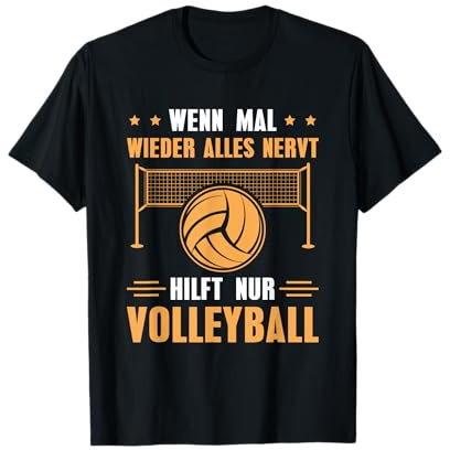 Herren Volleyballer Wenn alles nervt hilft nur Volleyball T-Shirt