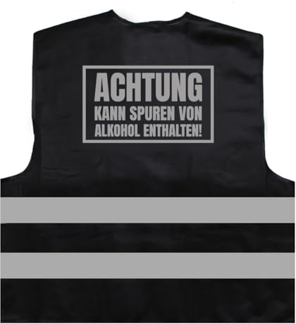 Achtung Kann Spuren von Alkohl enthalten JGA 2024 Warnweste BZW. Signalweste mit reflektierendem Aufdruck - Größe L/XL, Schwarz