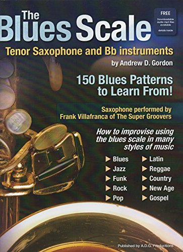 The Blues Scale For Tenor Saxophone and Bb Instr.. Enthält Online-Audio