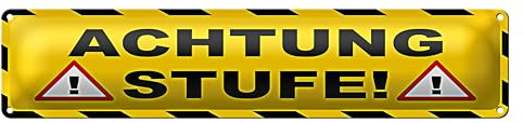 Achtung Stufe! | Warnschild | Metall | Außenbereich | 10 x 46cm