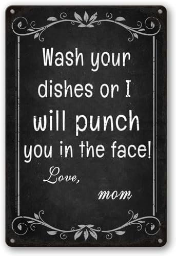 Yelacaay Wash Your Dishes Or I Will Punch You In The Face Love Mom Coffee Bar Tin Sign Wall Poster Metal Sign Plaque Poster 8X12 Inch