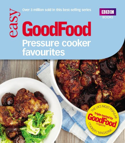 Good Food: Pressure Cooker Favourites (English Edition)