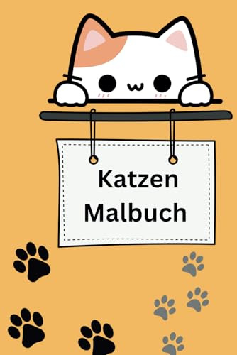 Katzen Malbuch Ausmalbilder für Katzenliebhaber Kinder Malbuch