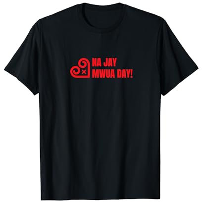Día de Na Jay Mwua Camiseta