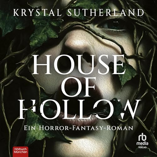 House of Hollow: Ein Horror-Fantasy-Roman