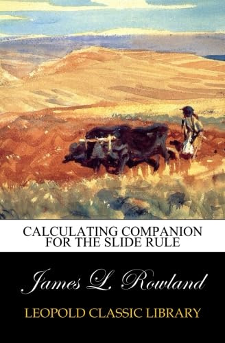Calculating companion for the slide rule