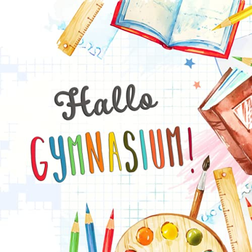 Hallo GYMNASIUM!: Erinnerungsbuch mit Farbe zum Gymnasiumanfang ★ Geschenk zur Einschulung ★