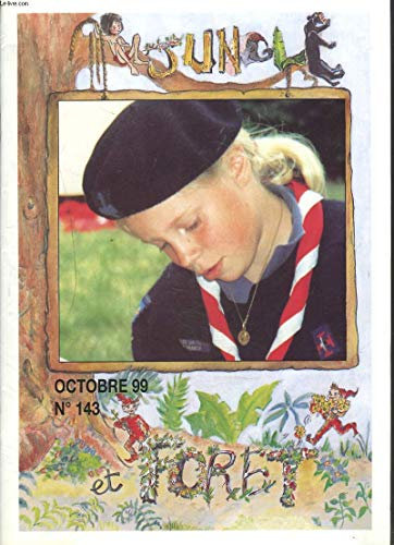 JUNGLE, REVUE BIMESTRIELLE DES LOUVETEAUX ET DE JEANNETTES DE L'ASSOCIATION DES SCOUTS UNITAIRES DE FRANCE N°143, OCTOBRE 1999. UNE NOUVELLE MAXIME POUR LA LOI / LE LOUVETEAU EST TOUJOURS PROPRE/ QUELQUES JOURS AVANT L'AN 2000.../ ...