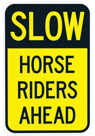 Slow Horse Riders Ahead Warnschild, 20cm x 30cm Sicherheitsschilder aus Metall, 4 vorgebohrte und leicht zu montierende Schilder für Innen- und Außenwanddekoration Sicherheitszeichen