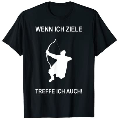 Pfeil Und Bogen Zielen Langbogen Bogensport Fun Geschenk T-Shirt