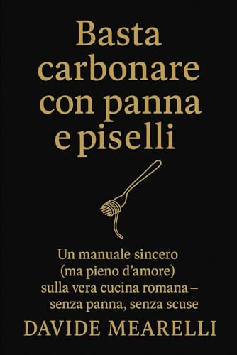 Basta Carbonare con panna e piselli!