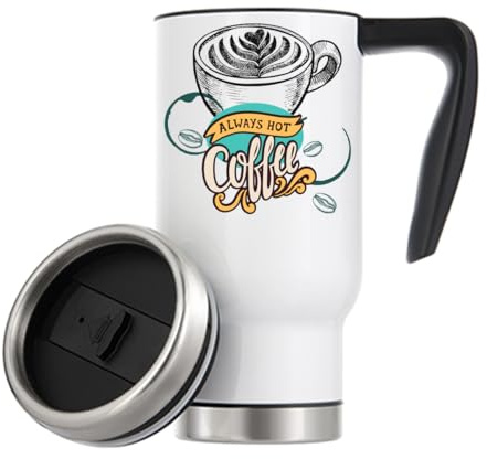 Always Hot Coffee Latte Graphic Vacuum Insulated Thermal Travel Coffee Mug 480ml White