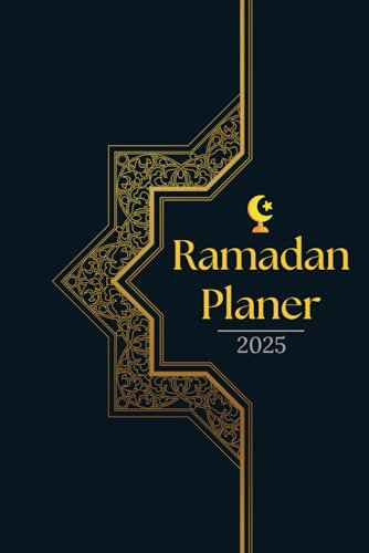 Ramadan Planer 2025: Ramadan Buch mit Lerne aus dem Koran - Gebet Checkliste - Dua des Tages - Das heutige Ziel und mehr - Islamische geschenke für Männer und Frauen