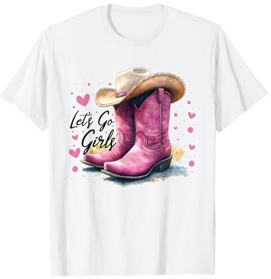 Let’s Go Girls Western Stiefel Pink Country Frauenpower T-Shirt