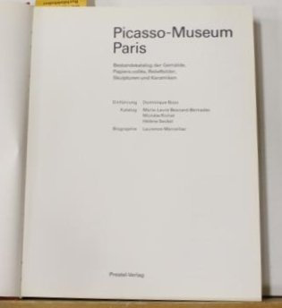 Picasso-Museum Paris. Bestandskatalog der Gemälde, Papiers collés, Reliefbilder, Skulpturen und Keramiken.,Einführung Dominique Bozo. Biographie Laurence Marceillac. Deutsche Erstausgabe.