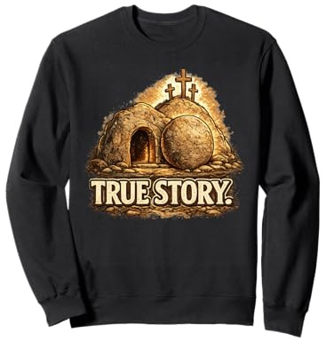 Verdadera Historia de Pascua Cristiano Jesucristo Tumba Vacía Cruz Sudadera