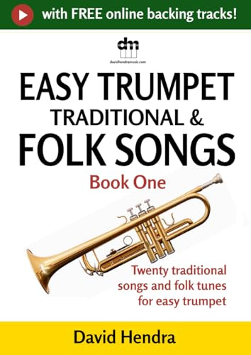 Easy Trumpet Traditional & Folk Songs - Book One: Twenty traditional songs & folk tunes arranged for easy trumpet