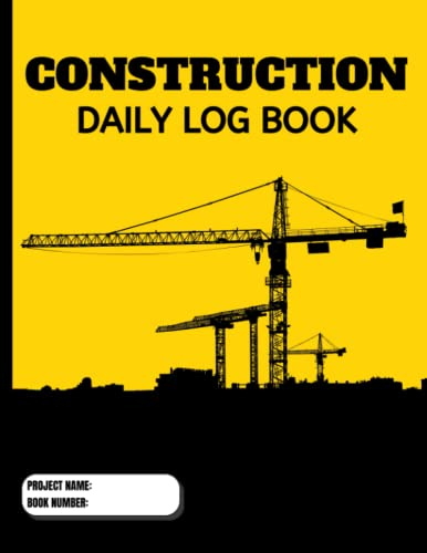 Construction Daily Log Book: Construction Site Daily Log Book and Job Site Project Management Report for Recording Workforce, Tasks, Schedules, Equipment and Daily Activities- Skyline Cover