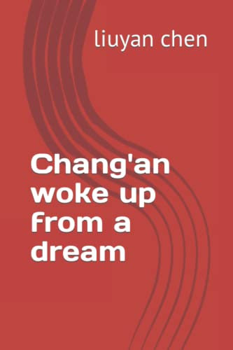 Chang'an woke up from a dream