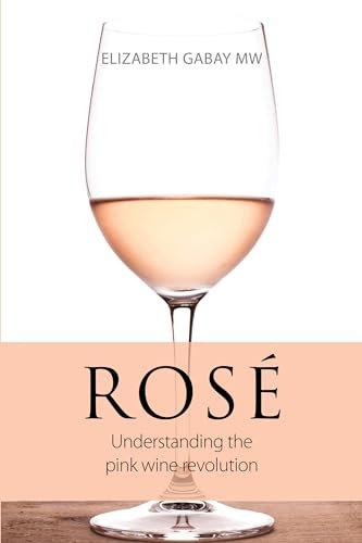 Rosé: Understanding the pink wine revolution (The Classic Wine Library) (English Edition)
