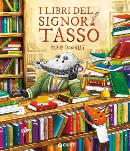 I libri del signor Tasso. Ediz. a colori