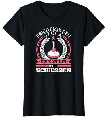Reicht Mir Den Stock Die Königin Stockschießen T-Shirt