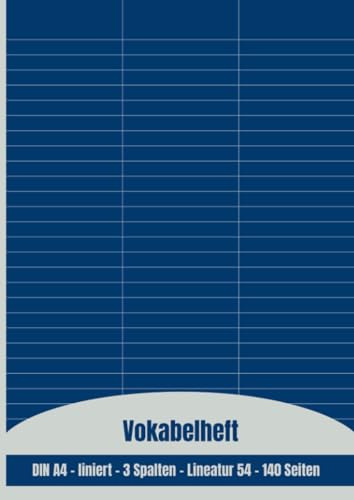 Dickes Vokabelheft für alle Sprachen (A4, 3 Spalten, Lineatur 54, liniert, 140 Seiten, glänzendes Softcover, Design: Blau, mit Linien)