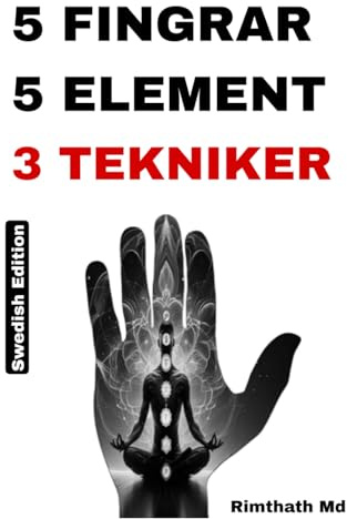 5 FINGRAR, 5 ELEMENT: 3 TEKNIKER: Swedish Edition