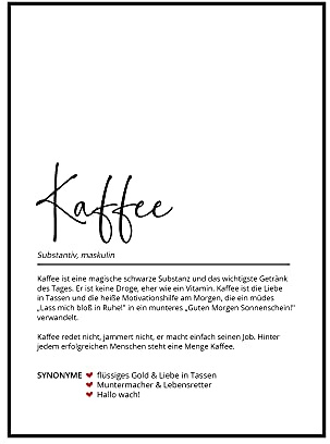 Kaffee Definition, Poster für Küche Esszimmer, Kaffeeliebhaber, Kaffeegenuss, Aroma, Bistro, Theke, Geschenk, Geburtstag, Weihnachten