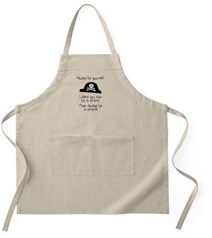 CafePress Always Be Yourself, Unless You Can Be A Pirate Apr Kitchen Apron with Pockets