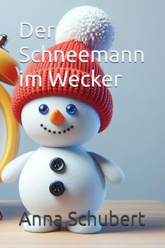 Der Schneemann im Wecker