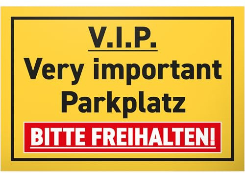 DankeDir! VIP Very Important Parkplatz Freihalten lustig - Schild 30 x 20 cm Hinweisschild Privatparkplatz Parkplatzschild Reserviert - freihalten vermietet Parkverbot Falschparker