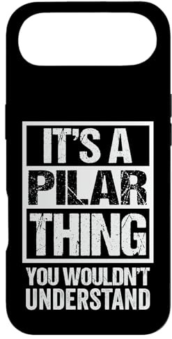 Carcasa para iPhone Air It's A Pilar Thing You Wouldn't Understand First Name
