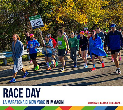 La Maratona di New York in Immagini - Race Day: 150 fotografie per vivere con gli occhi del runner la gara podistica più popolare del mondo (Running: Maratona di New York 2026) (Italian Edition)