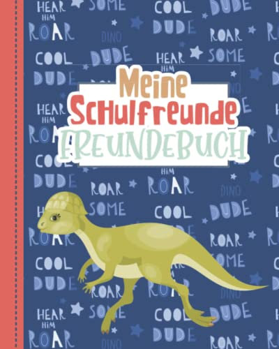 Meine Schulfreunde: Schulfreundebuch für Jungen in der Grundschule. Freundebuch Dinosaurier / Dino